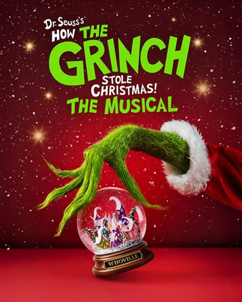 Dr Seuss’ How The Grinch Stole Christmas! The Musical
